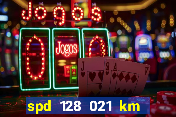 spd 128 021 km 000 metros 200 mapa