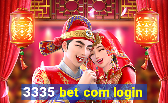 3335 bet com login
