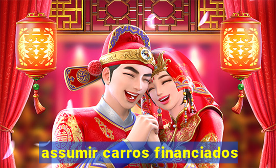 assumir carros financiados