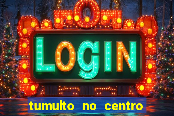 tumulto no centro de porto alegre hoje