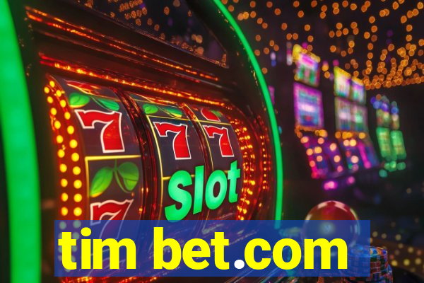 tim bet.com