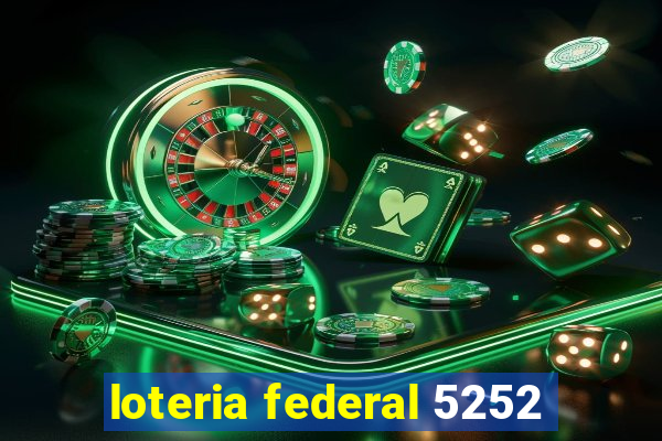 loteria federal 5252