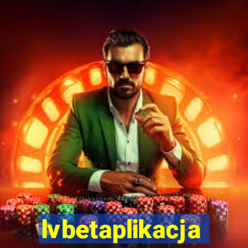 lvbetaplikacja