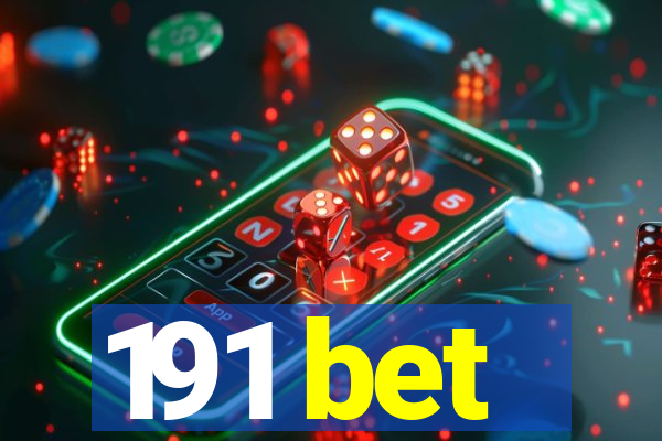 191 bet