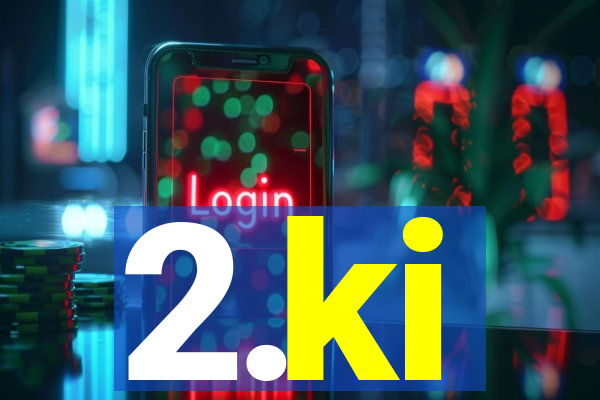 2.ki
