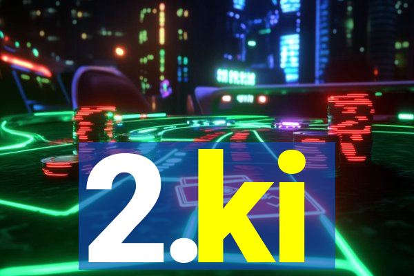2.ki