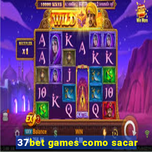 37bet games como sacar