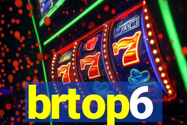 brtop6