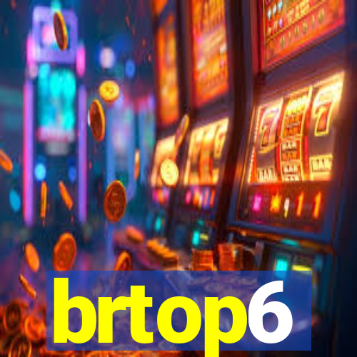 brtop6