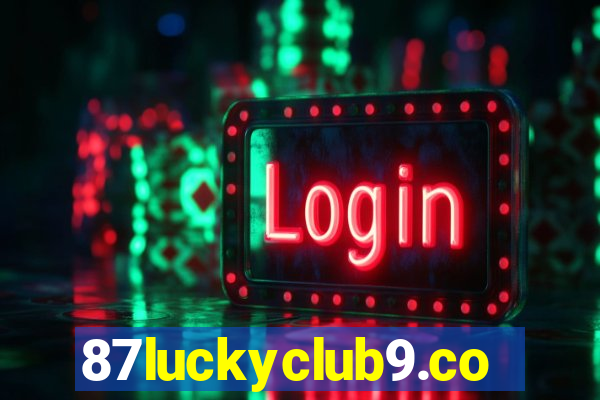 87luckyclub9.com