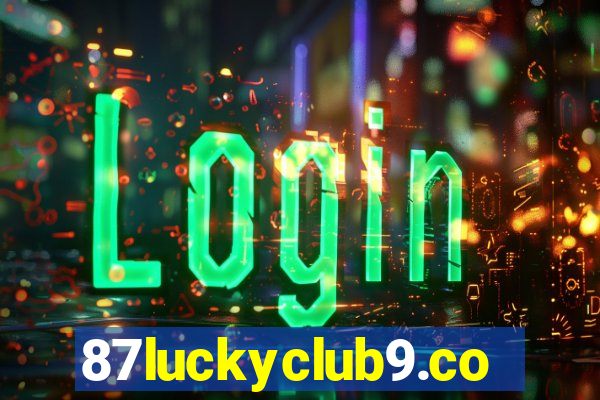 87luckyclub9.com