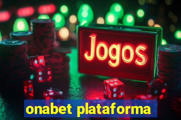onabet plataforma