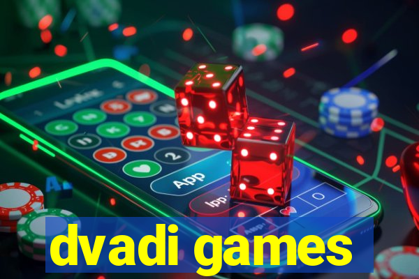 dvadi games