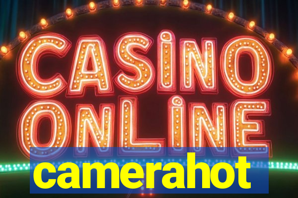 camerahot