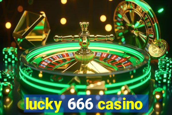 lucky 666 casino
