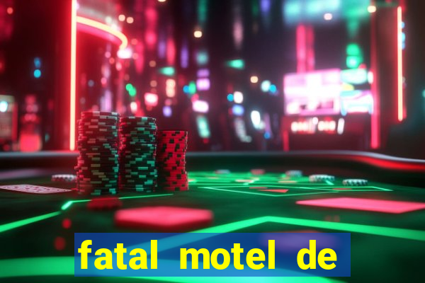 fatal motel de nova mutum