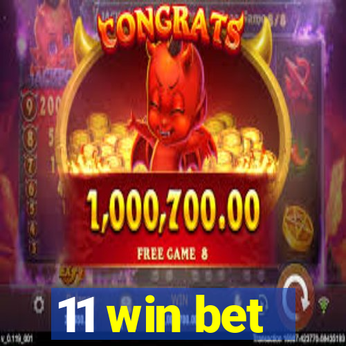 11 win bet
