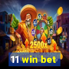 11 win bet