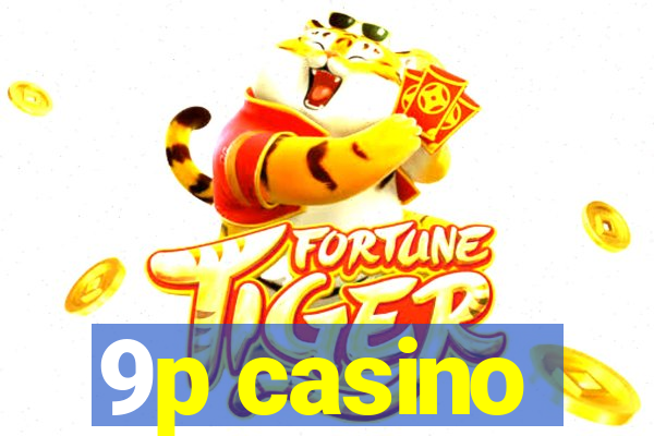 9p casino