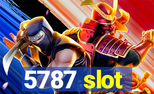 5787 slot