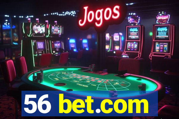 56 bet.com