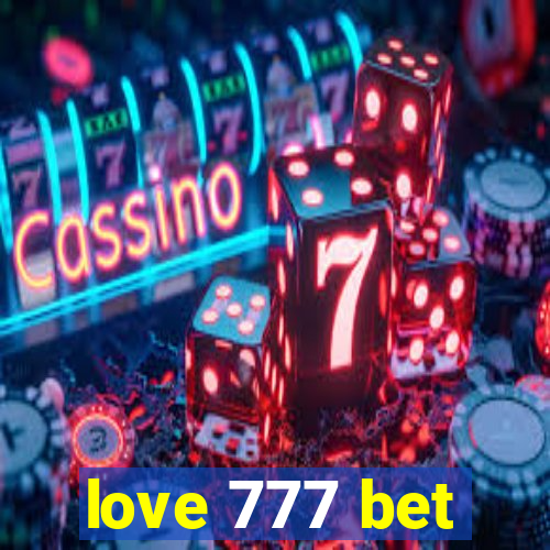 love 777 bet