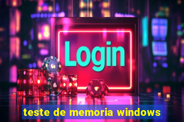 teste de memoria windows