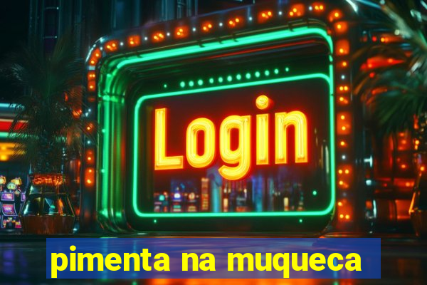 pimenta na muqueca