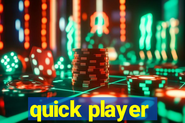 quick player
