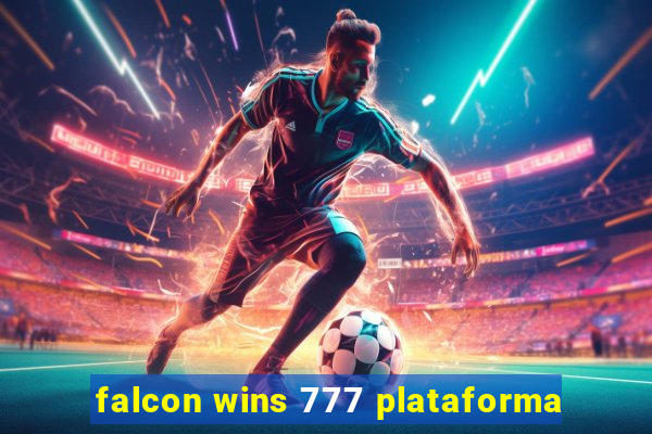 falcon wins 777 plataforma