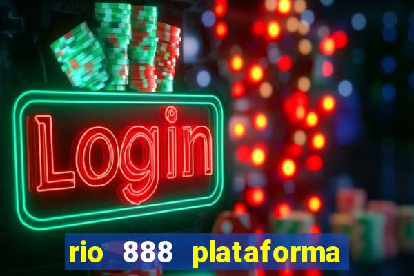 rio 888 plataforma de jogos
