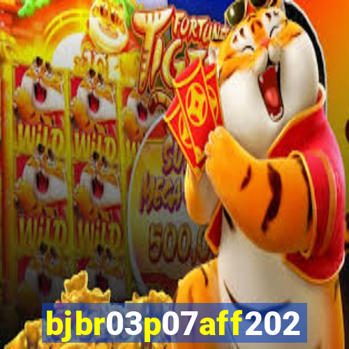 bjbr03p07aff2023.com