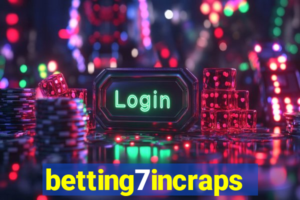 betting7incraps