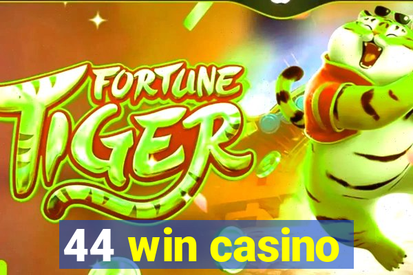 44 win casino