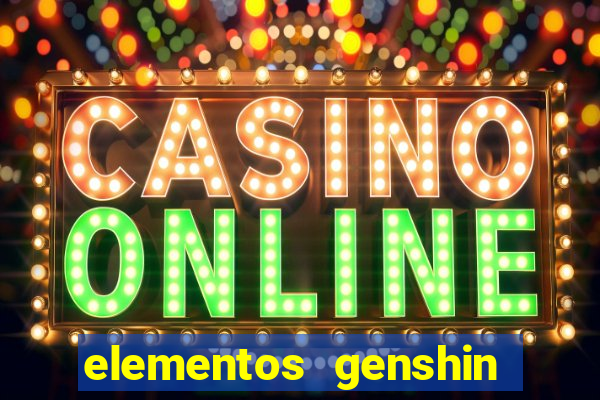 elementos genshin impact fraquezas