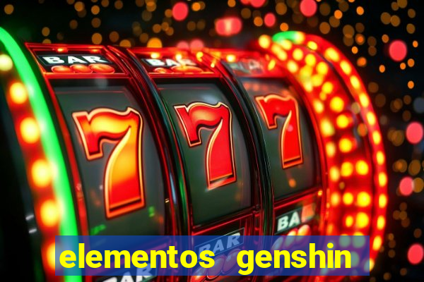 elementos genshin impact fraquezas