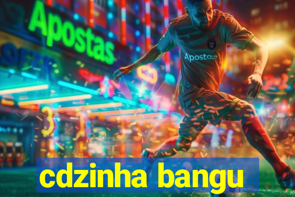 cdzinha bangu