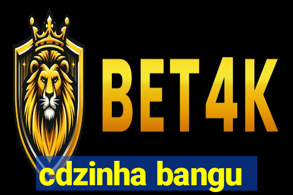 cdzinha bangu