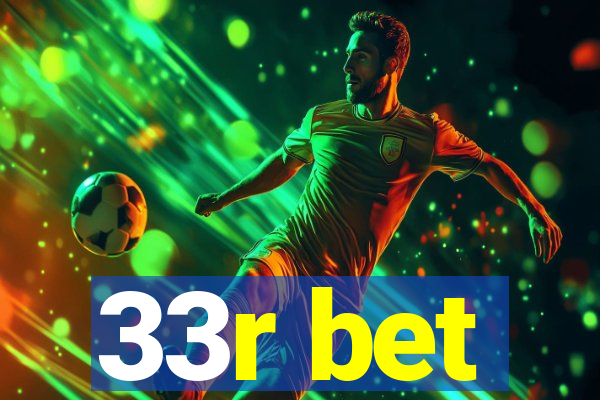 33r bet