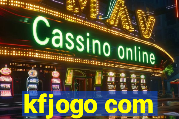 kfjogo com