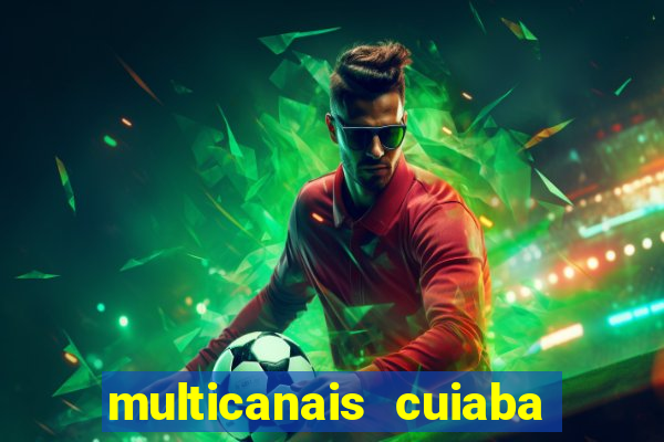 multicanais cuiaba x flamengo