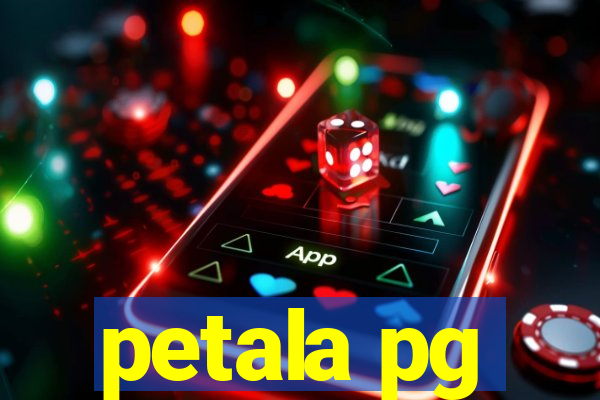 petala pg