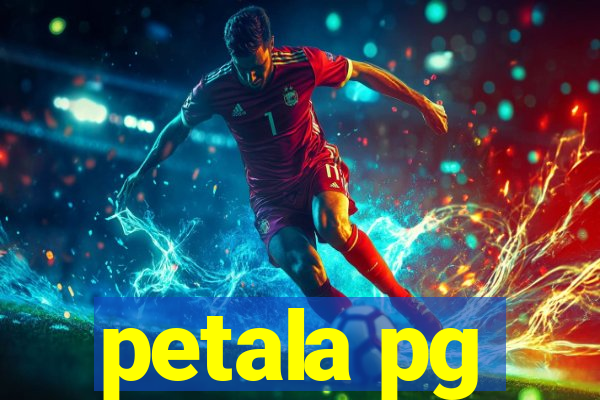 petala pg