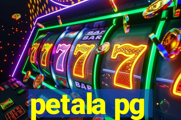 petala pg
