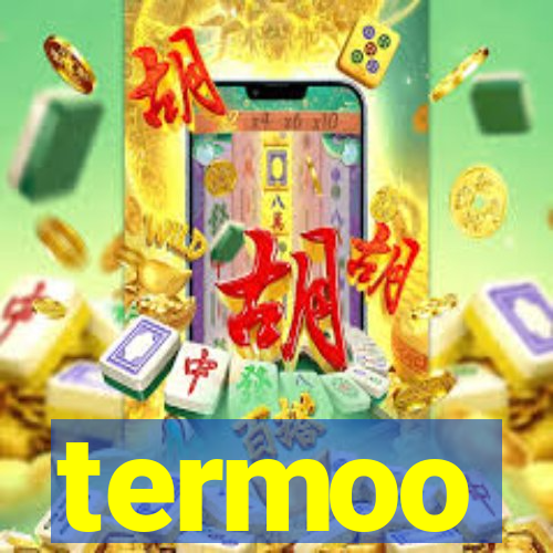 termoo