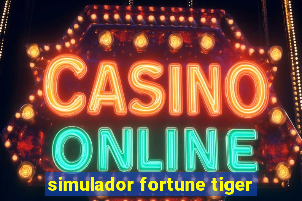 simulador fortune tiger