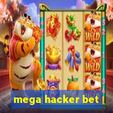 mega hacker bet
