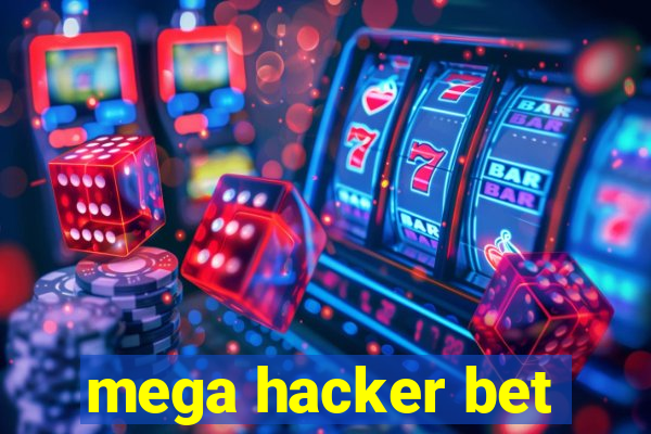 mega hacker bet