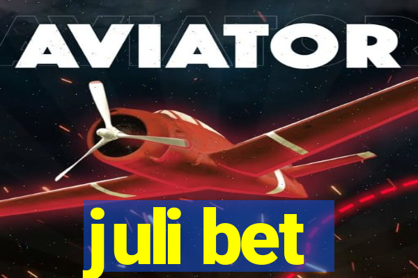 juli bet