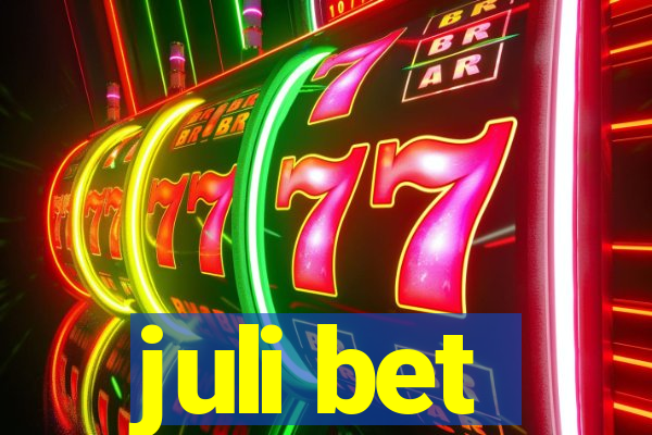 juli bet